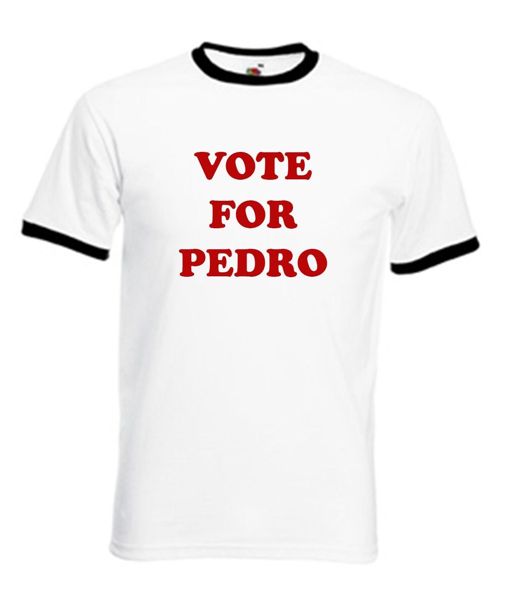 Vote for Pedro t-shirt